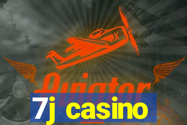 7j casino